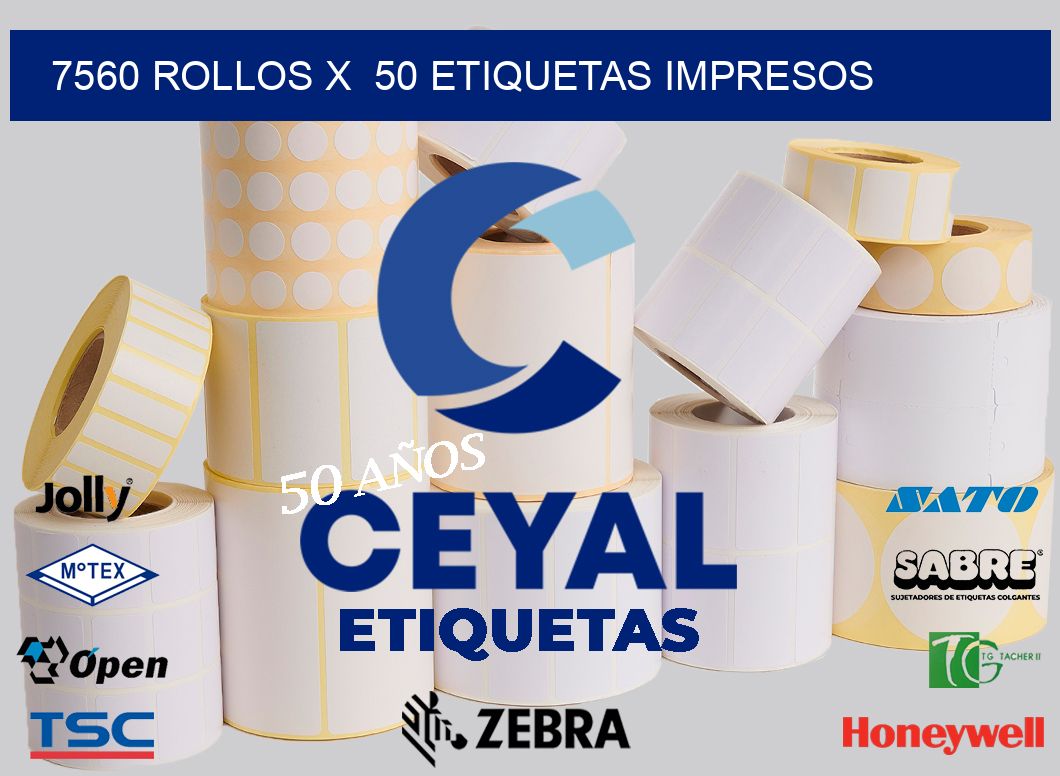 7560 Rollos x  50 etiquetas impresos