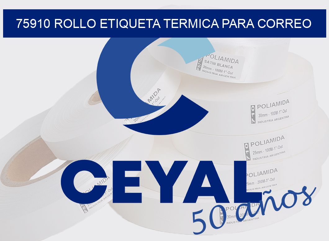 75910 ROLLO ETIQUETA TERMICA PARA CORREO