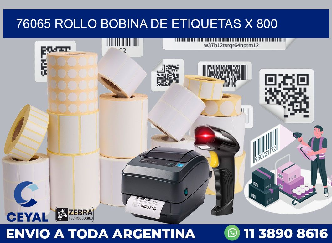 76065 Rollo bobina de etiquetas x 800