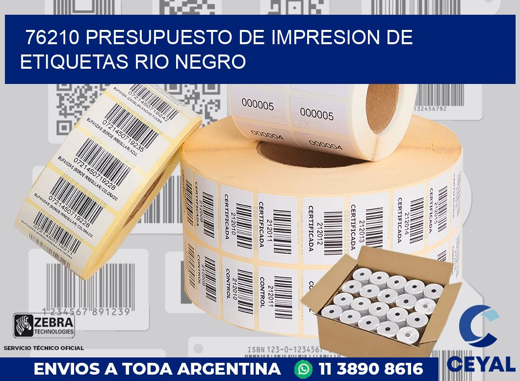 76210 PRESUPUESTO DE IMPRESION DE ETIQUETAS RIO NEGRO