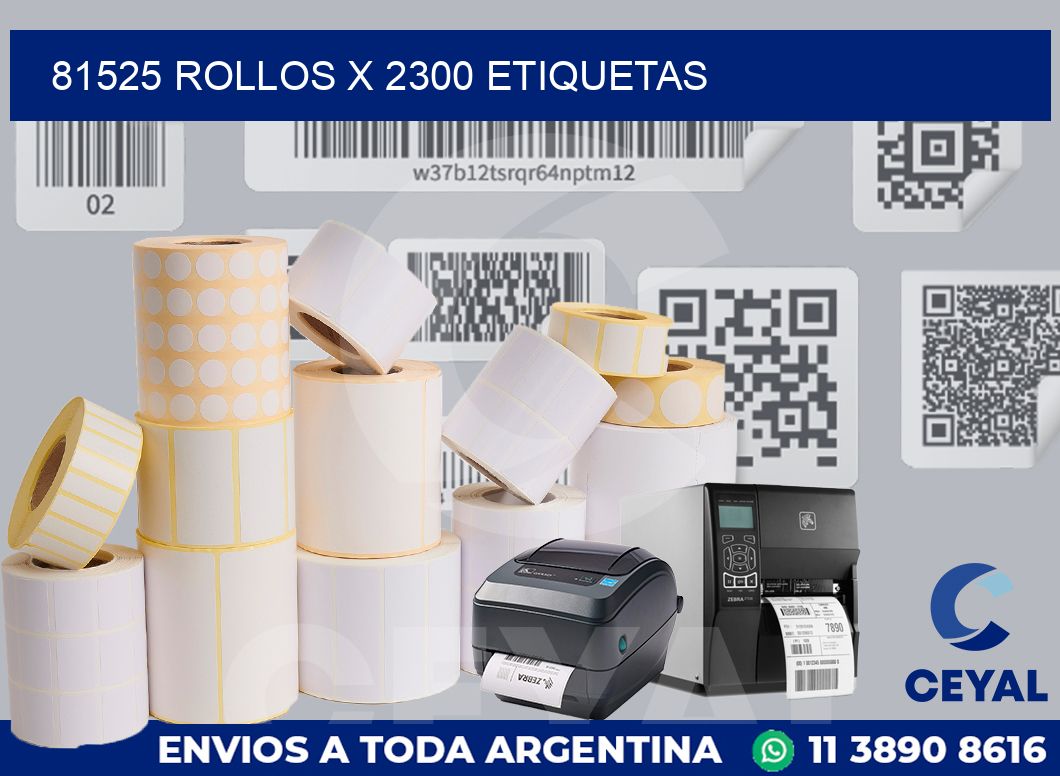 81525 Rollos x 2300 etiquetas