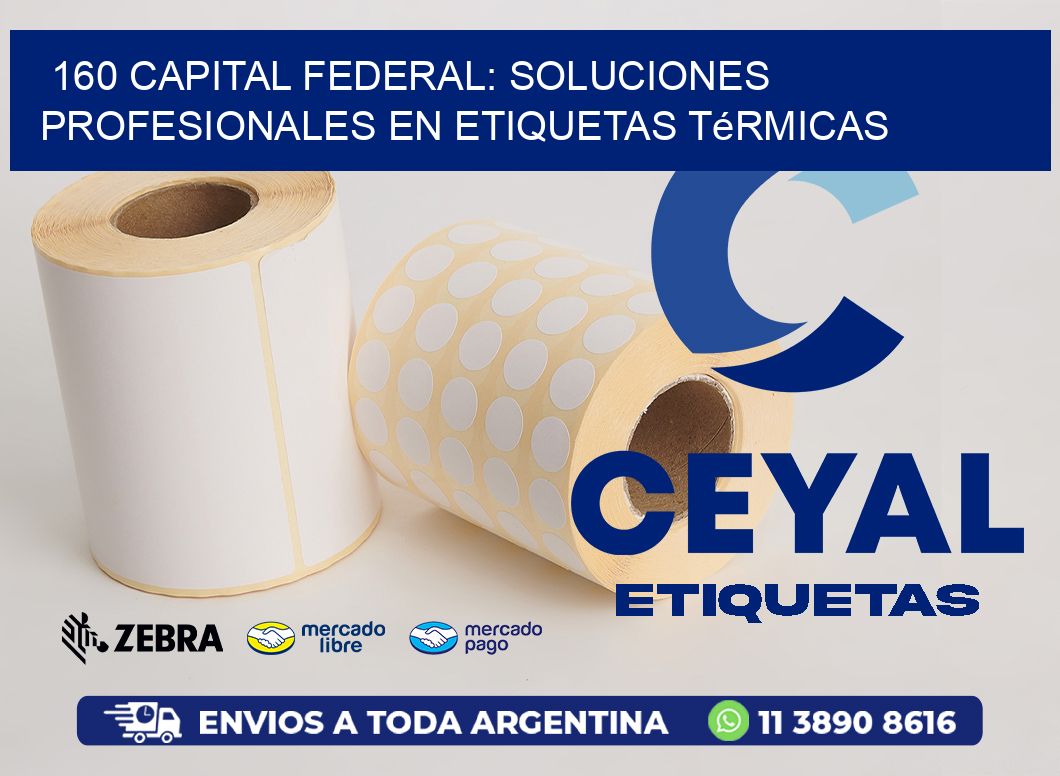 160 Capital Federal: Soluciones Profesionales en Etiquetas Térmicas