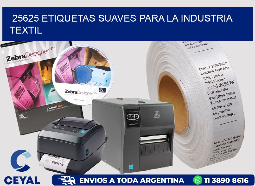 25625 ETIQUETAS SUAVES PARA LA INDUSTRIA TEXTIL