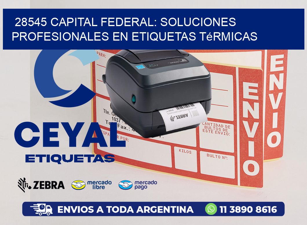 28545 Capital Federal: Soluciones Profesionales en Etiquetas Térmicas