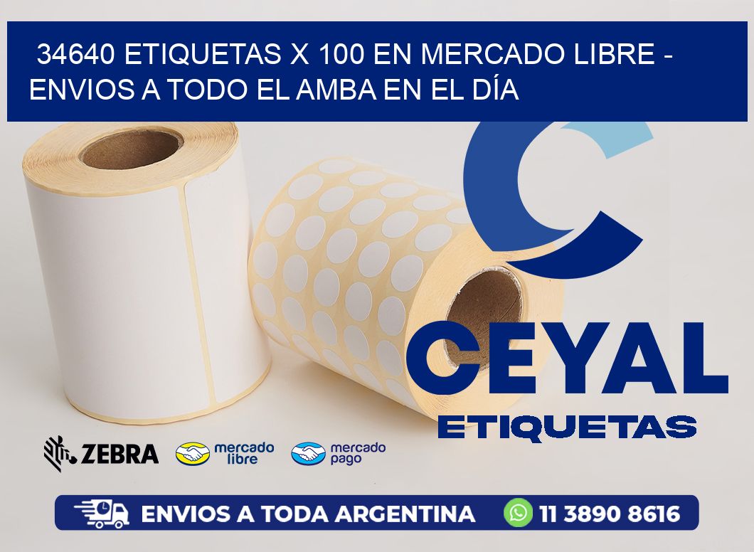 34640 ETIQUETAS X 100 EN MERCADO LIBRE - ENVIOS A TODO EL AMBA EN EL DÍA