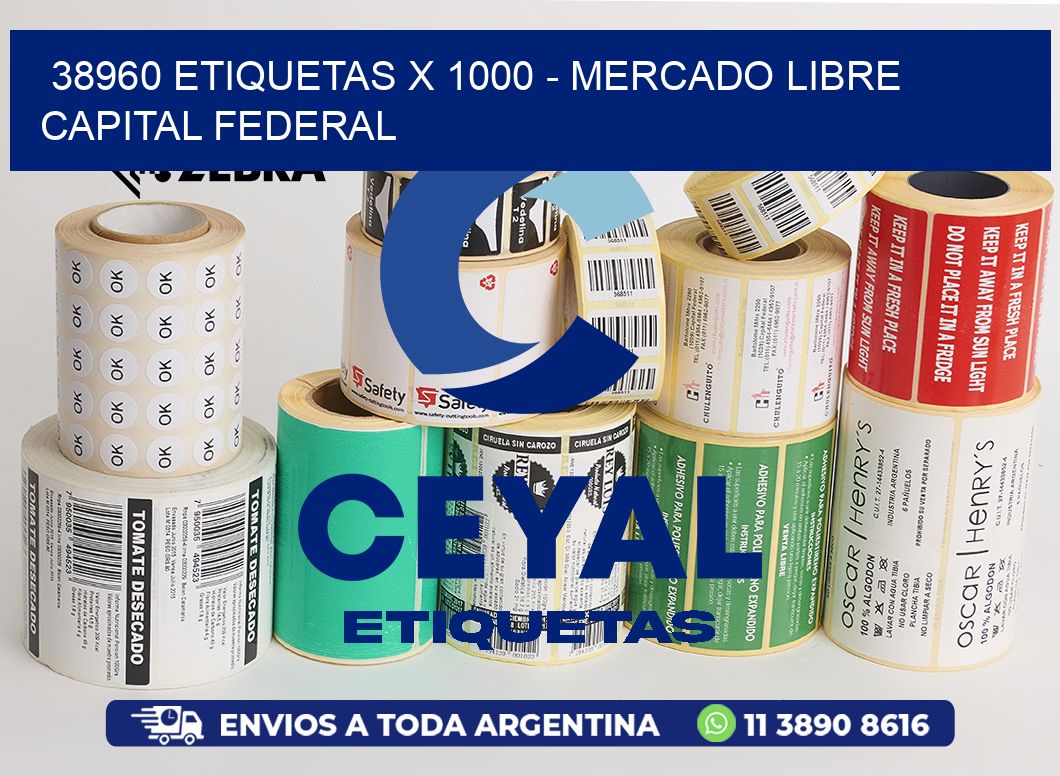 38960 ETIQUETAS X 1000 - MERCADO LIBRE CAPITAL FEDERAL