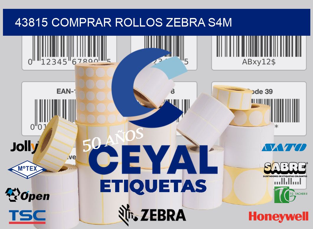 43815 COMPRAR ROLLOS ZEBRA S4M