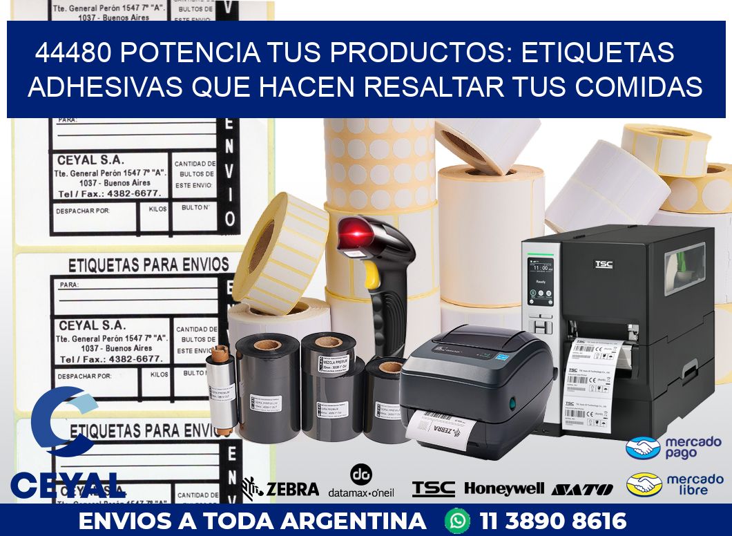 44480 POTENCIA TUS PRODUCTOS: ETIQUETAS ADHESIVAS QUE HACEN RESALTAR TUS COMIDAS