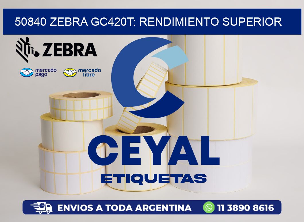 50840 Zebra GC420T: Rendimiento Superior