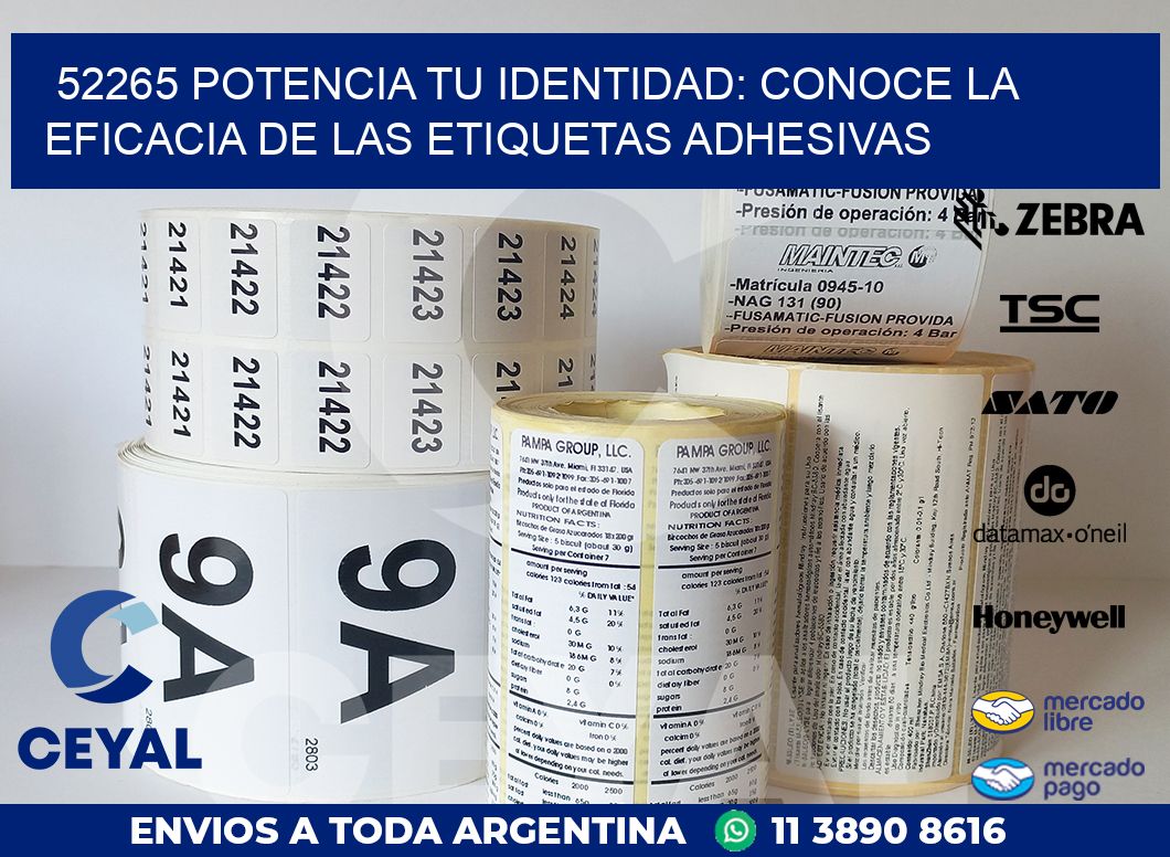 52265 POTENCIA TU IDENTIDAD: CONOCE LA EFICACIA DE LAS ETIQUETAS ADHESIVAS