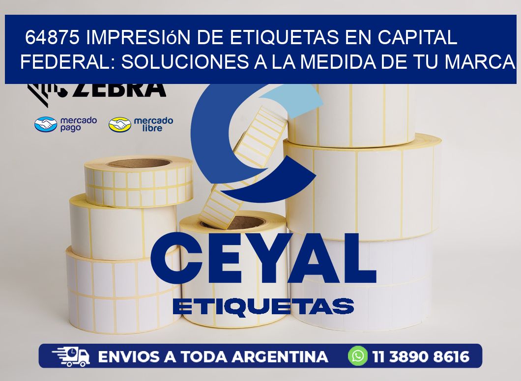 64875 Impresión de Etiquetas en Capital Federal: Soluciones a la Medida de tu Marca