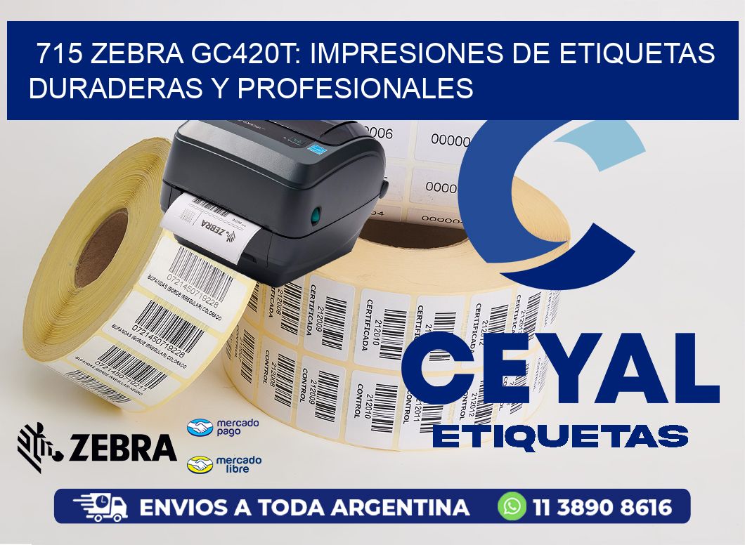 715 Zebra GC420T: Impresiones de Etiquetas Duraderas y Profesionales