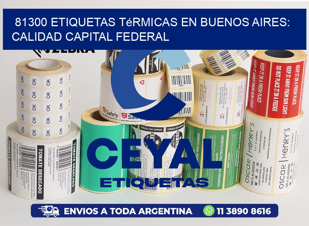 81300 Etiquetas Térmicas en Buenos Aires: Calidad Capital Federal