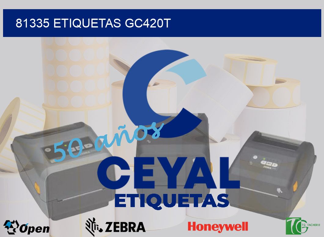 81335 ETIQUETAS GC420T