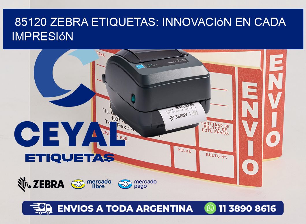 85120 Zebra Etiquetas: Innovación en Cada Impresión