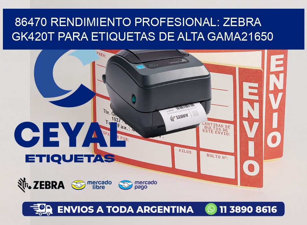 86470 Rendimiento Profesional: Zebra GK420T para Etiquetas de Alta Gama21650