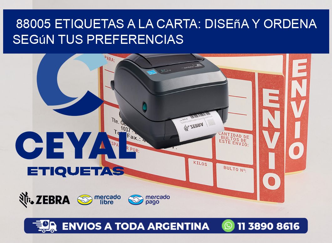 88005 Etiquetas a la Carta: Diseña y Ordena según tus Preferencias
