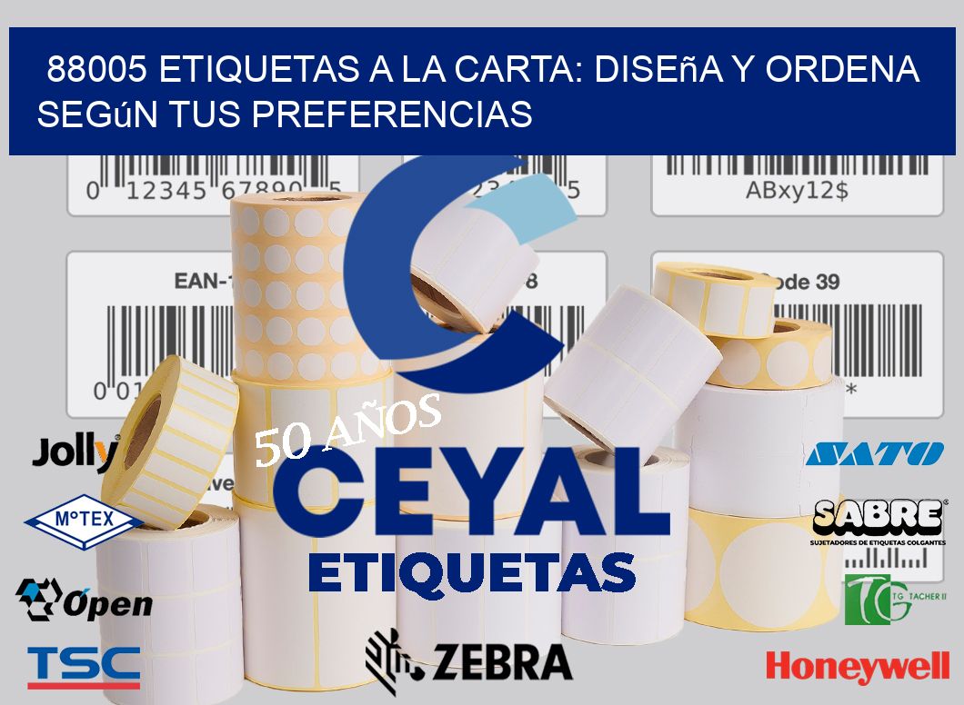88005 Etiquetas a la Carta: Diseña y Ordena según tus Preferencias