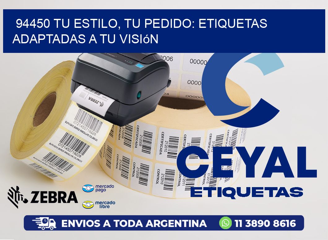 94450 Tu Estilo, Tu Pedido: Etiquetas Adaptadas a tu Visión