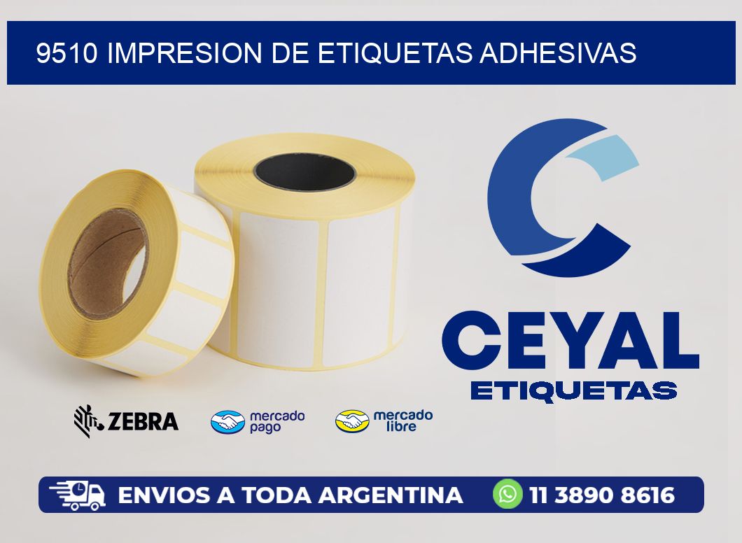 9510 IMPRESION DE ETIQUETAS ADHESIVAS