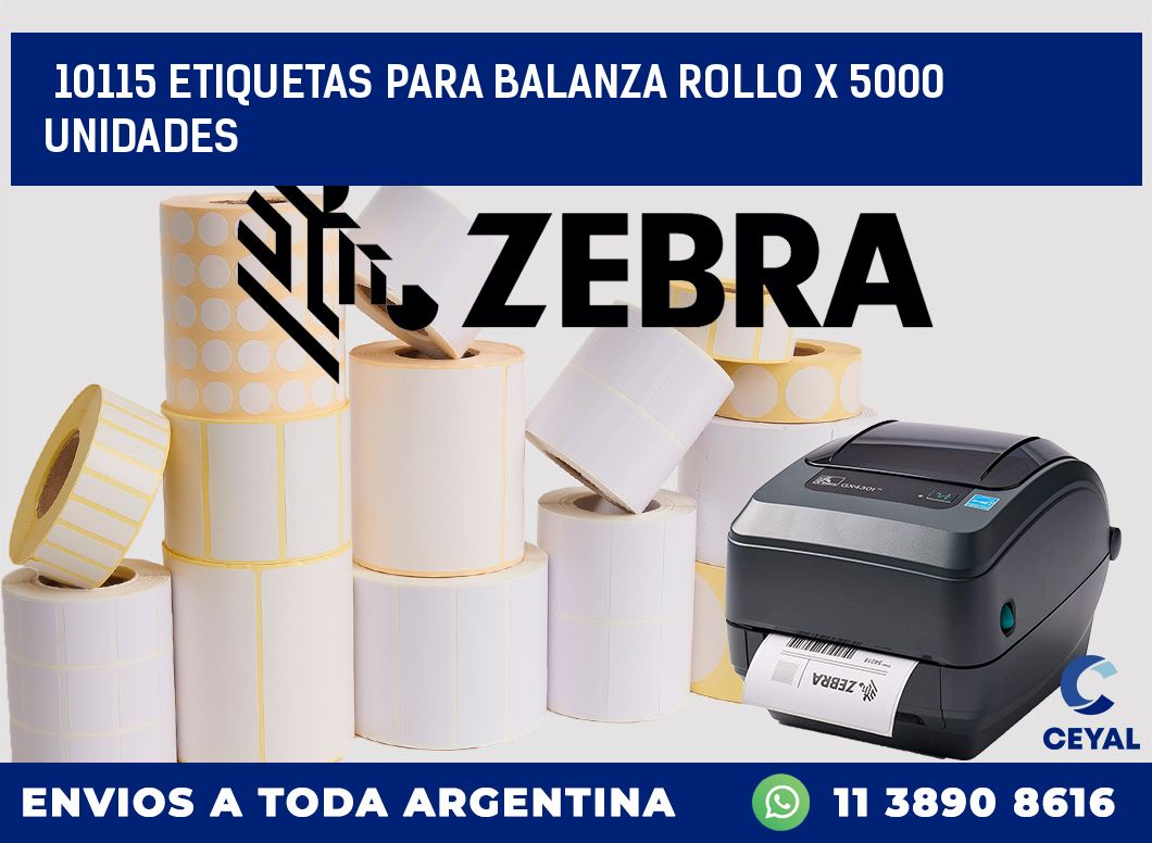 10115 ETIQUETAS PARA BALANZA ROLLO X 5000 UNIDADES