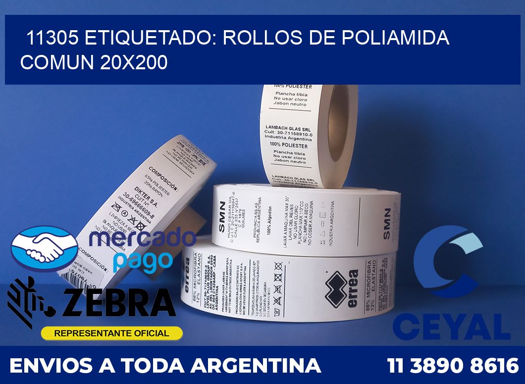 11305 ETIQUETADO: ROLLOS DE POLIAMIDA COMUN 20X200