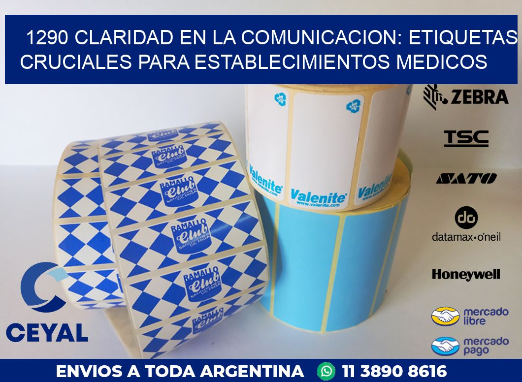 1290 CLARIDAD EN LA COMUNICACION: ETIQUETAS CRUCIALES PARA ESTABLECIMIENTOS MEDICOS