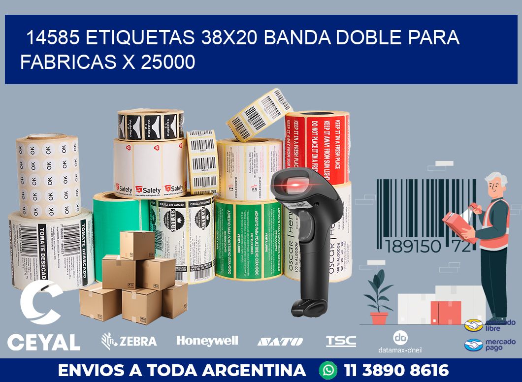14585 ETIQUETAS 38X20 BANDA DOBLE PARA FABRICAS X 25000
