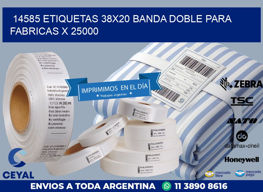 14585 ETIQUETAS 38X20 BANDA DOBLE PARA FABRICAS X 25000
