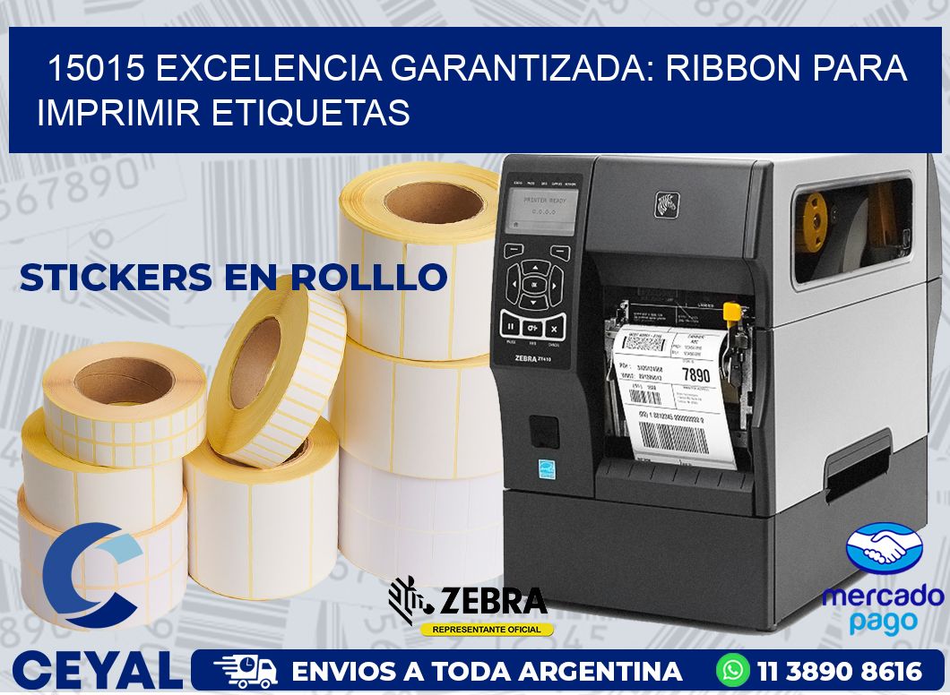 15015 EXCELENCIA GARANTIZADA: RIBBON PARA IMPRIMIR ETIQUETAS