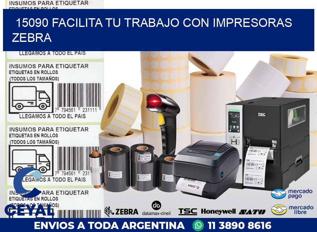 15090 FACILITA TU TRABAJO CON IMPRESORAS ZEBRA