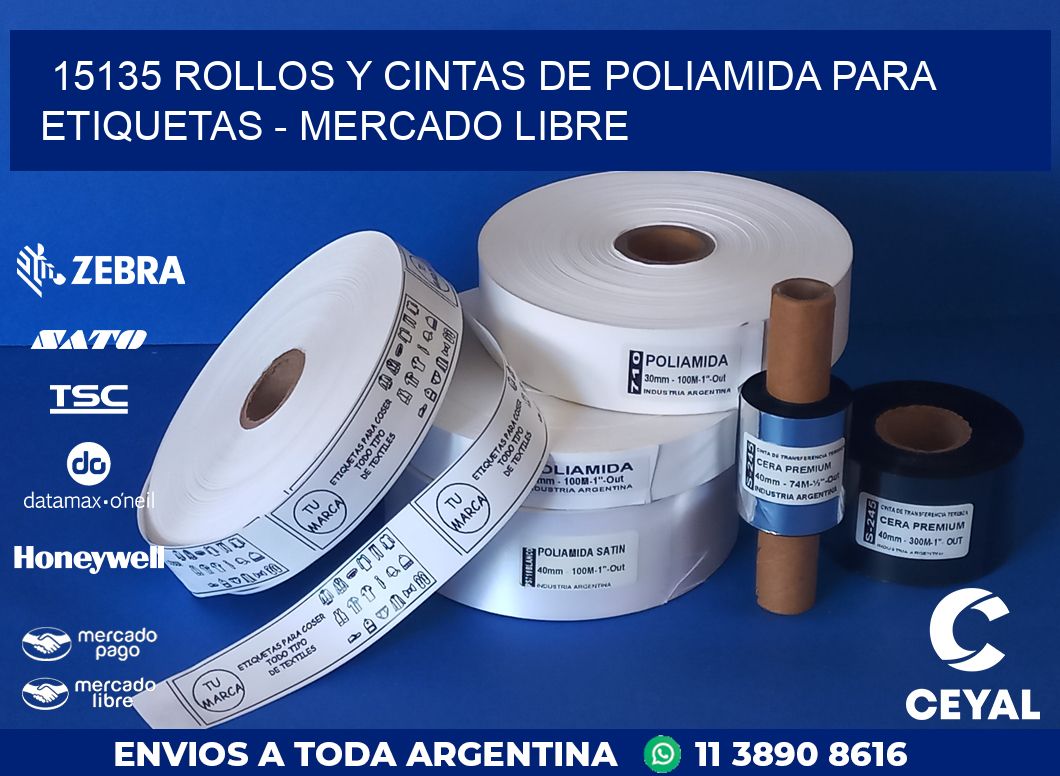15135 ROLLOS Y CINTAS DE POLIAMIDA PARA ETIQUETAS - MERCADO LIBRE