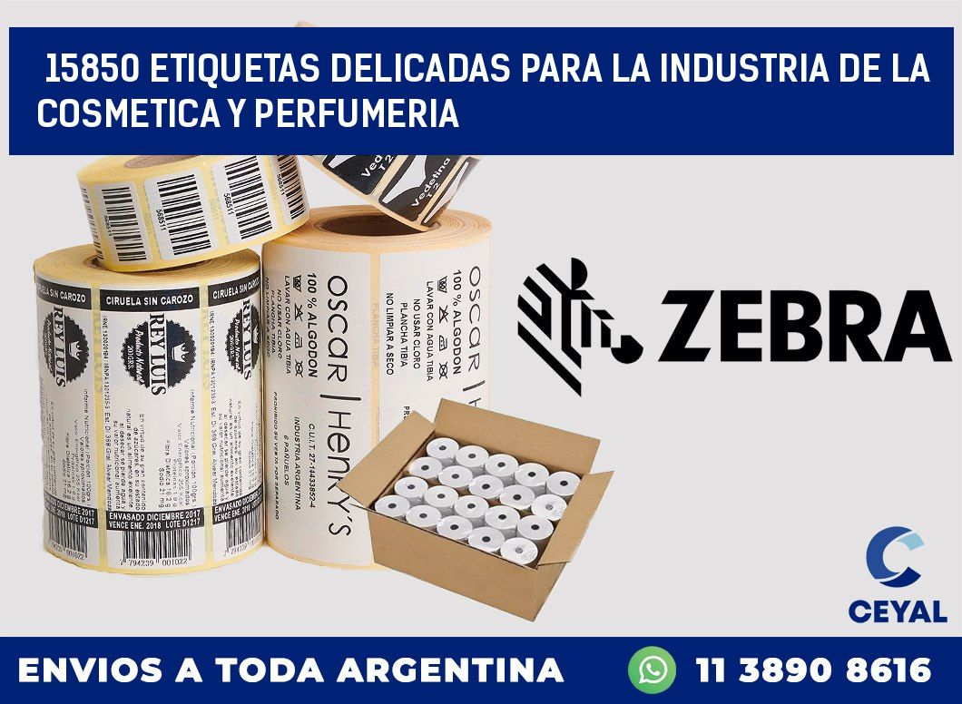 15850 ETIQUETAS DELICADAS PARA LA INDUSTRIA DE LA COSMETICA Y PERFUMERIA