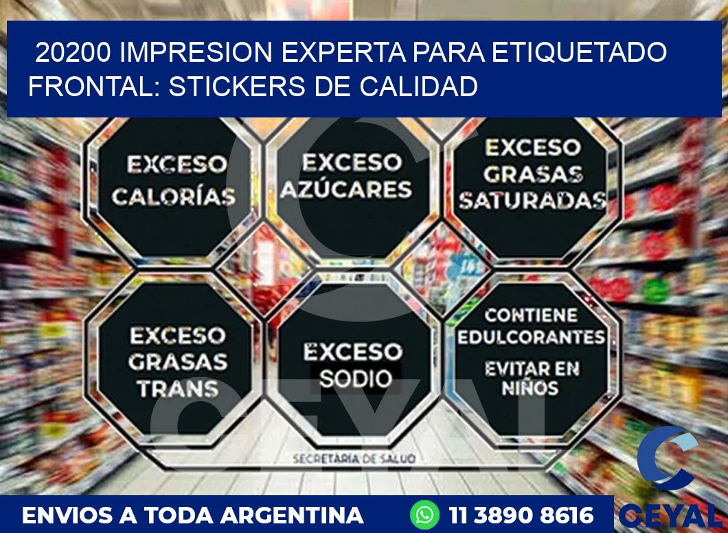 20200 IMPRESION EXPERTA PARA ETIQUETADO FRONTAL: STICKERS DE CALIDAD
