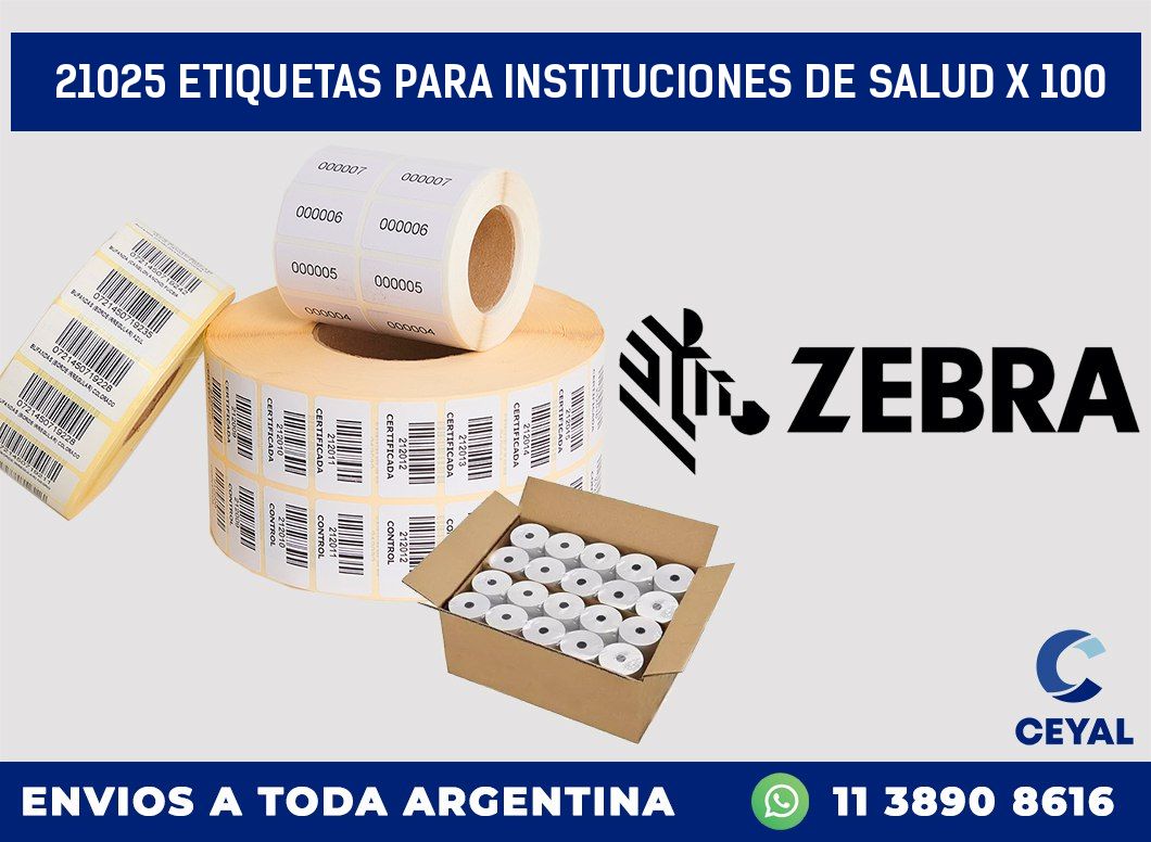 21025 ETIQUETAS PARA INSTITUCIONES DE SALUD X 100