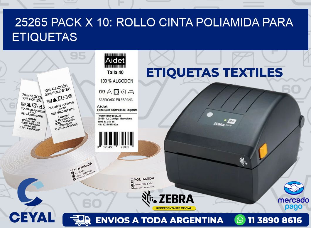25265 PACK X 10: ROLLO CINTA POLIAMIDA PARA ETIQUETAS