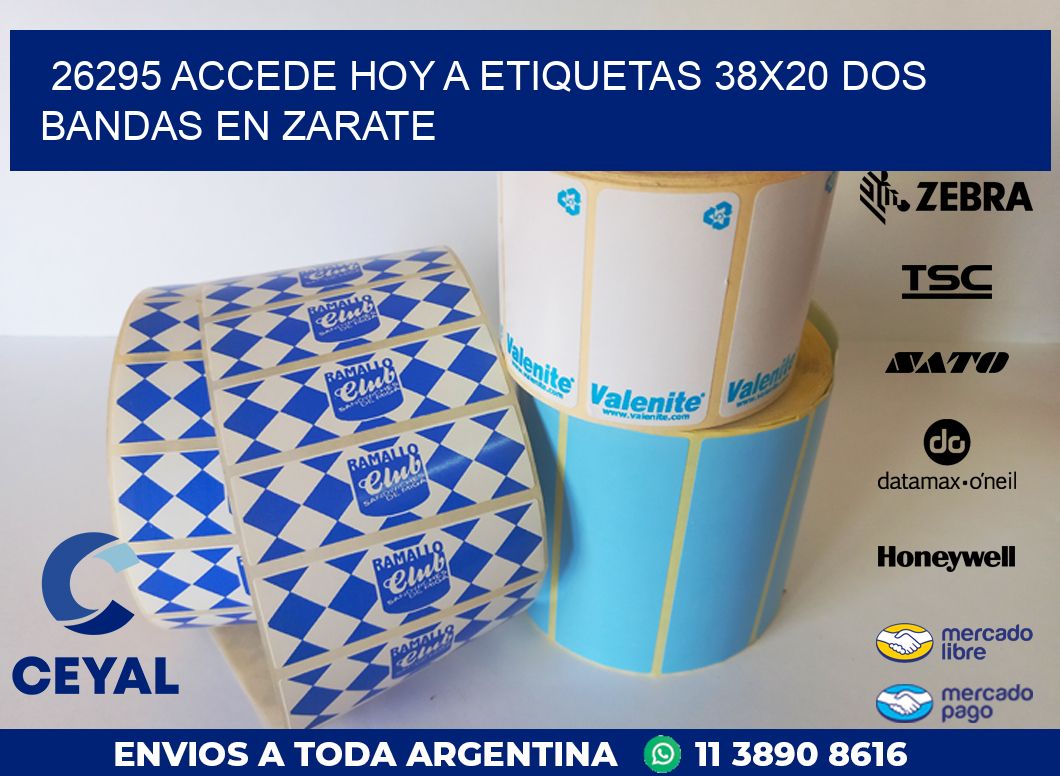 26295 ACCEDE HOY A ETIQUETAS 38X20 DOS BANDAS EN ZARATE