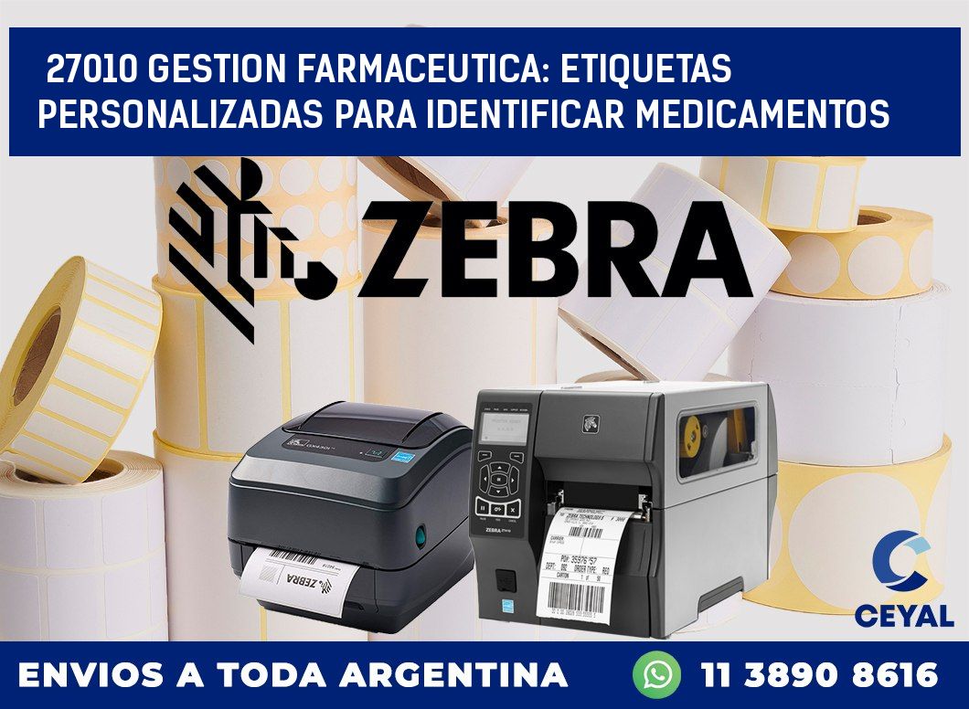 27010 GESTION FARMACEUTICA: ETIQUETAS PERSONALIZADAS PARA IDENTIFICAR MEDICAMENTOS