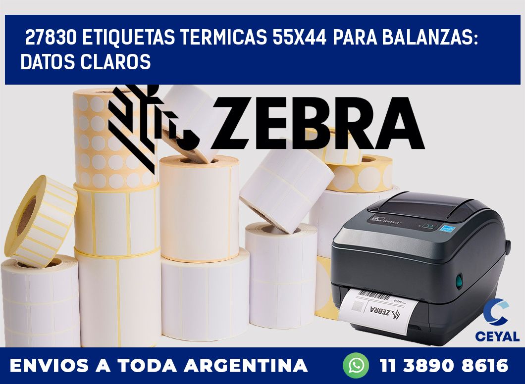 27830 ETIQUETAS TERMICAS 55X44 PARA BALANZAS: DATOS CLAROS