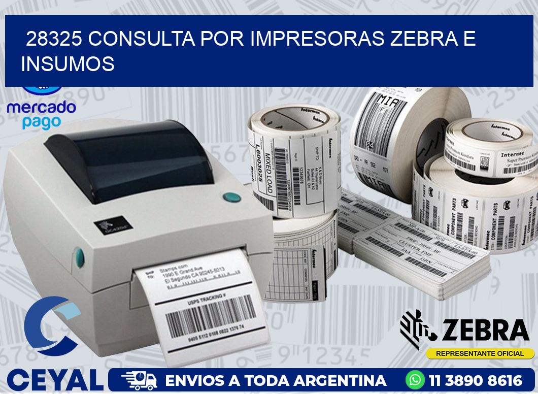 28325 CONSULTA POR IMPRESORAS ZEBRA E INSUMOS