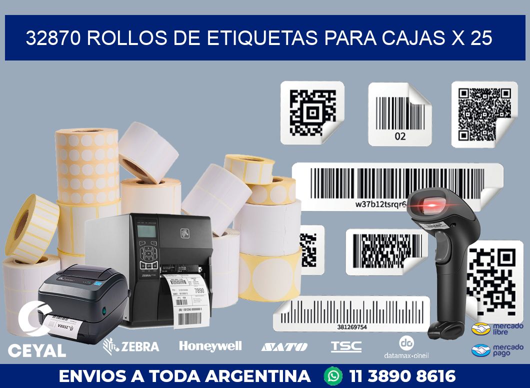 32870 ROLLOS DE ETIQUETAS PARA CAJAS X 25