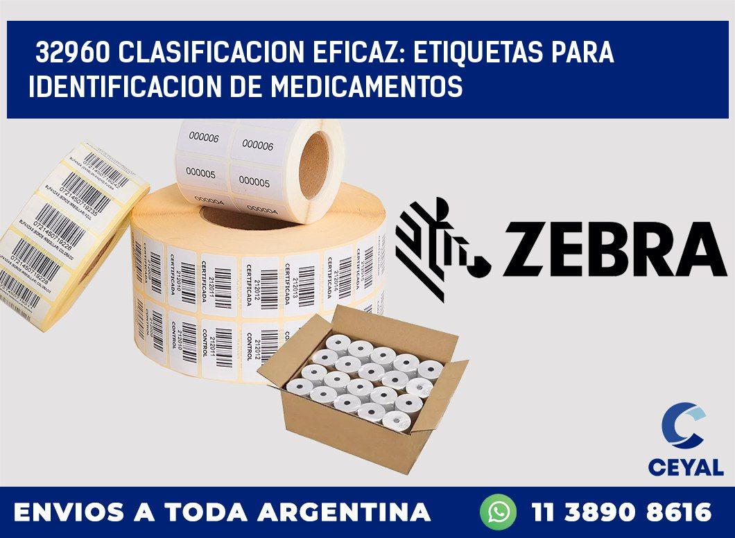32960 CLASIFICACION EFICAZ: ETIQUETAS PARA IDENTIFICACION DE MEDICAMENTOS