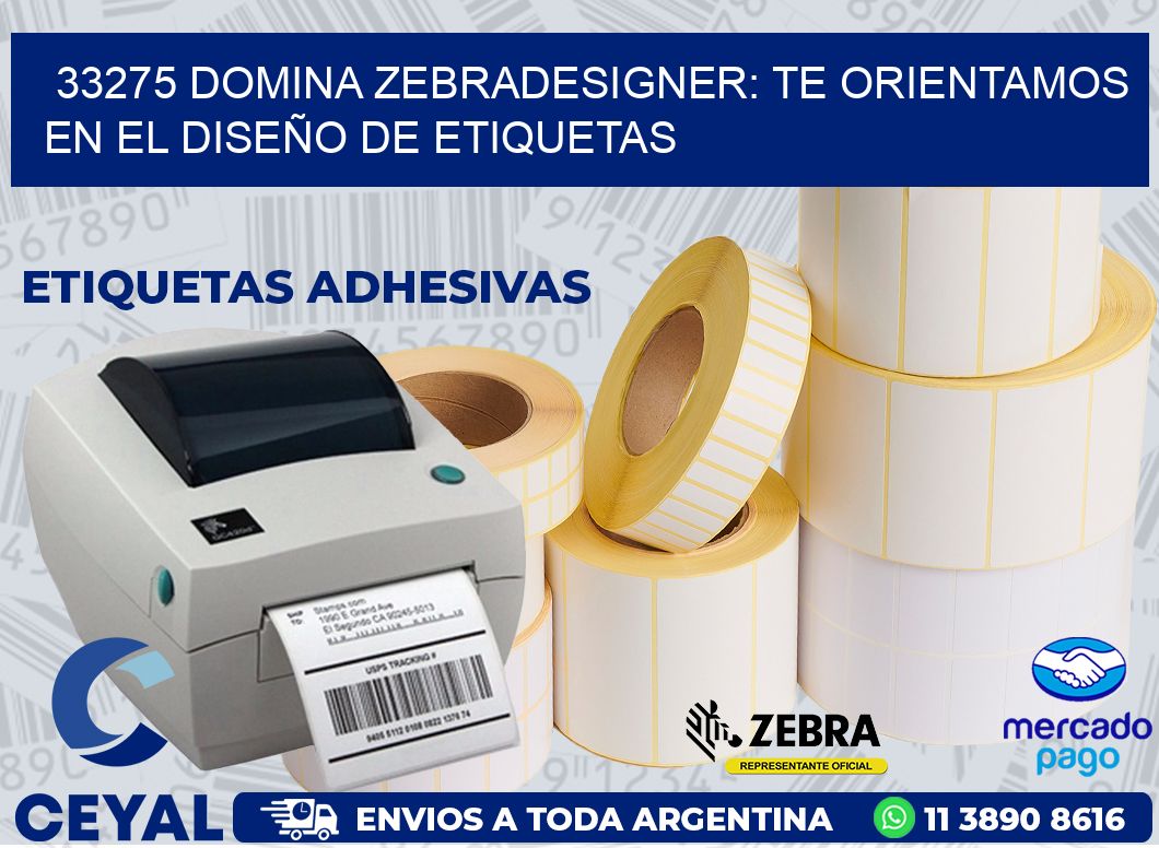 33275 DOMINA ZEBRADESIGNER: TE ORIENTAMOS EN EL DISEÑO DE ETIQUETAS