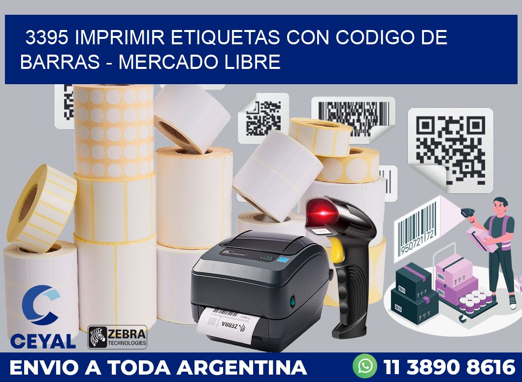 3395 IMPRIMIR ETIQUETAS CON CODIGO DE BARRAS - MERCADO LIBRE