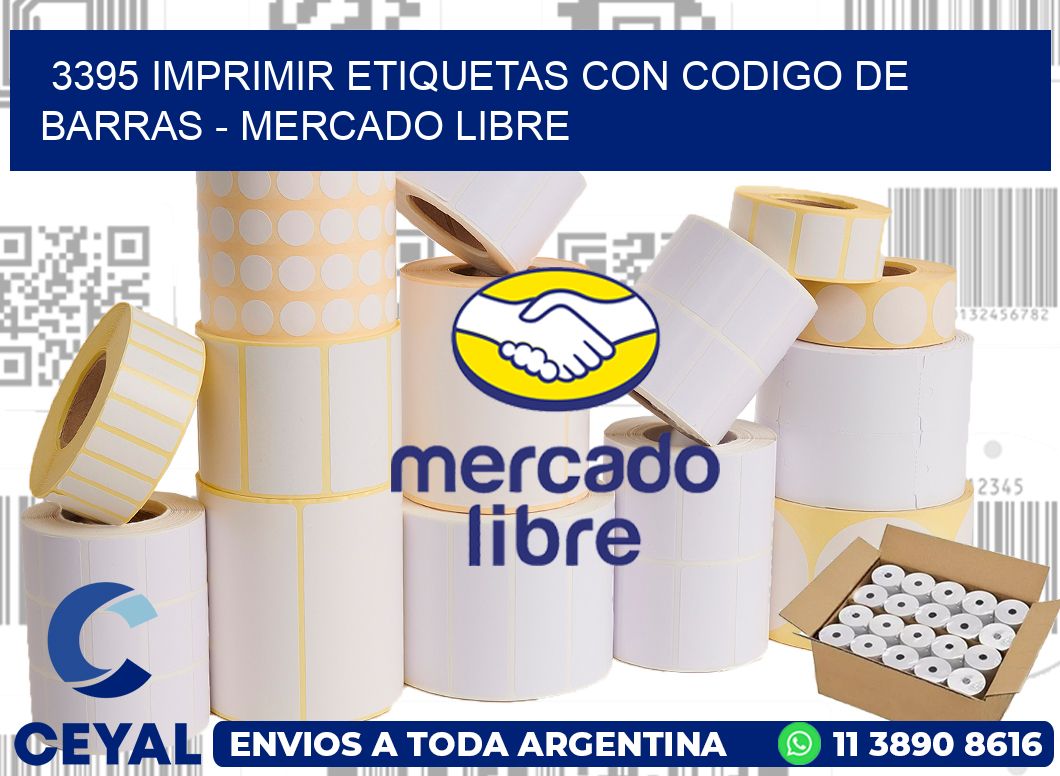 3395 IMPRIMIR ETIQUETAS CON CODIGO DE BARRAS – MERCADO LIBRE