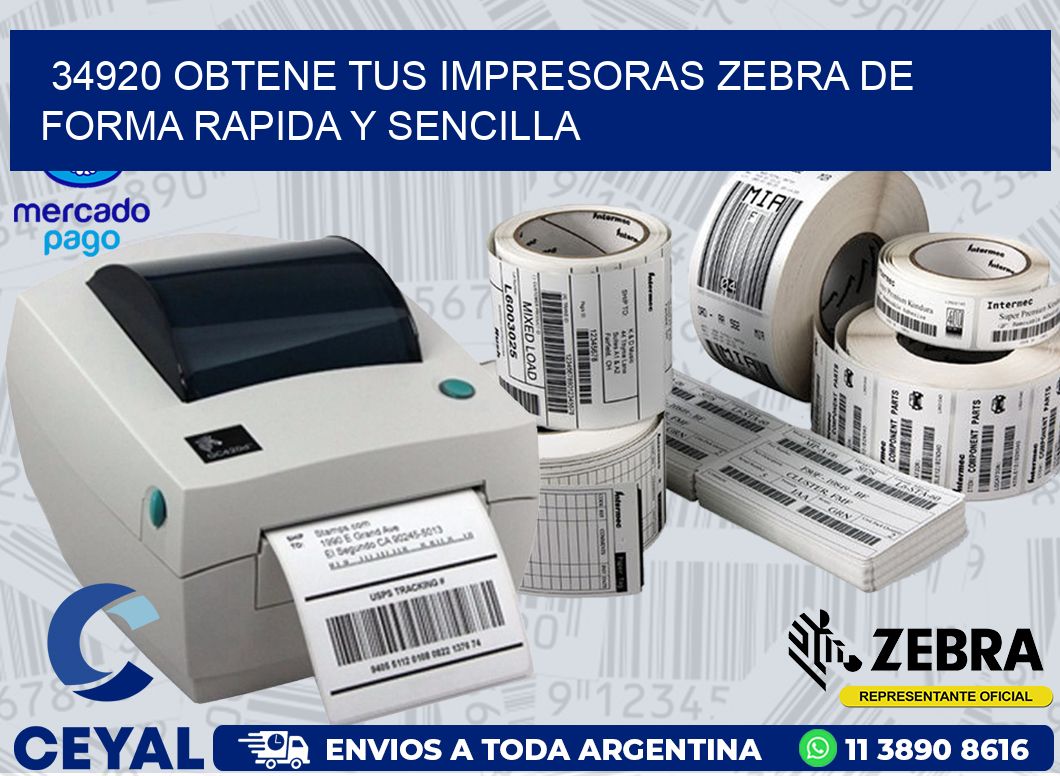 34920 OBTENE TUS IMPRESORAS ZEBRA DE FORMA RAPIDA Y SENCILLA