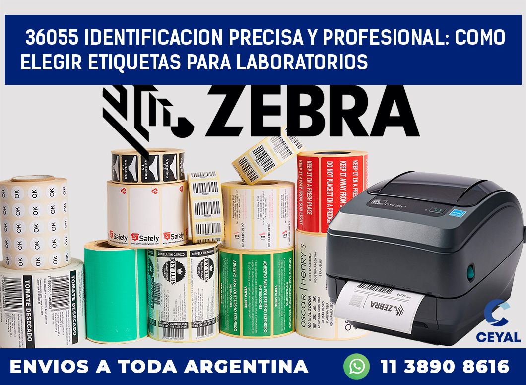 36055 IDENTIFICACION PRECISA Y PROFESIONAL: COMO ELEGIR ETIQUETAS PARA LABORATORIOS