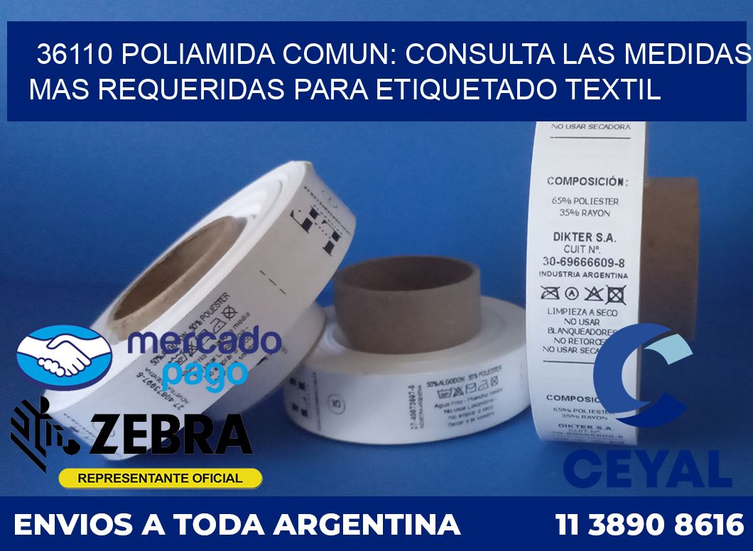 36110 POLIAMIDA COMUN: CONSULTA LAS MEDIDAS MAS REQUERIDAS PARA ETIQUETADO TEXTIL