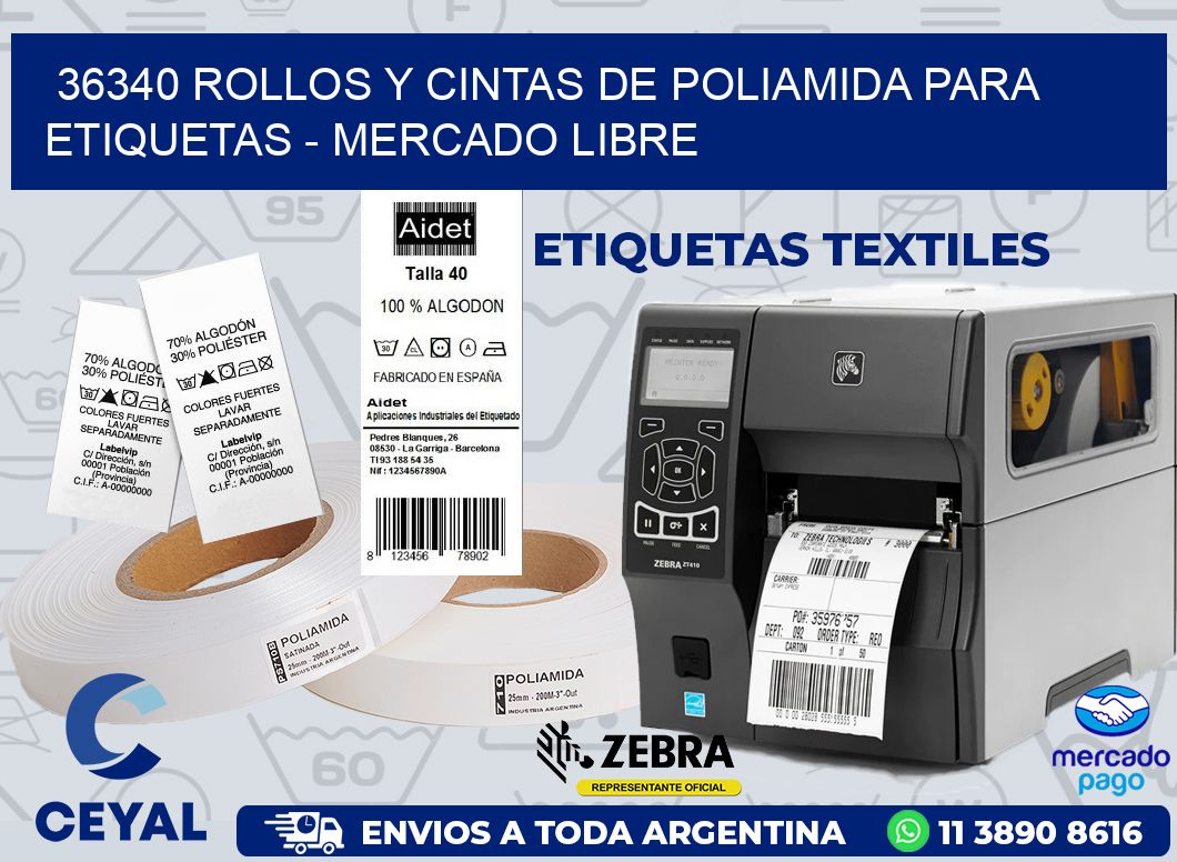 36340 ROLLOS Y CINTAS DE POLIAMIDA PARA ETIQUETAS - MERCADO LIBRE