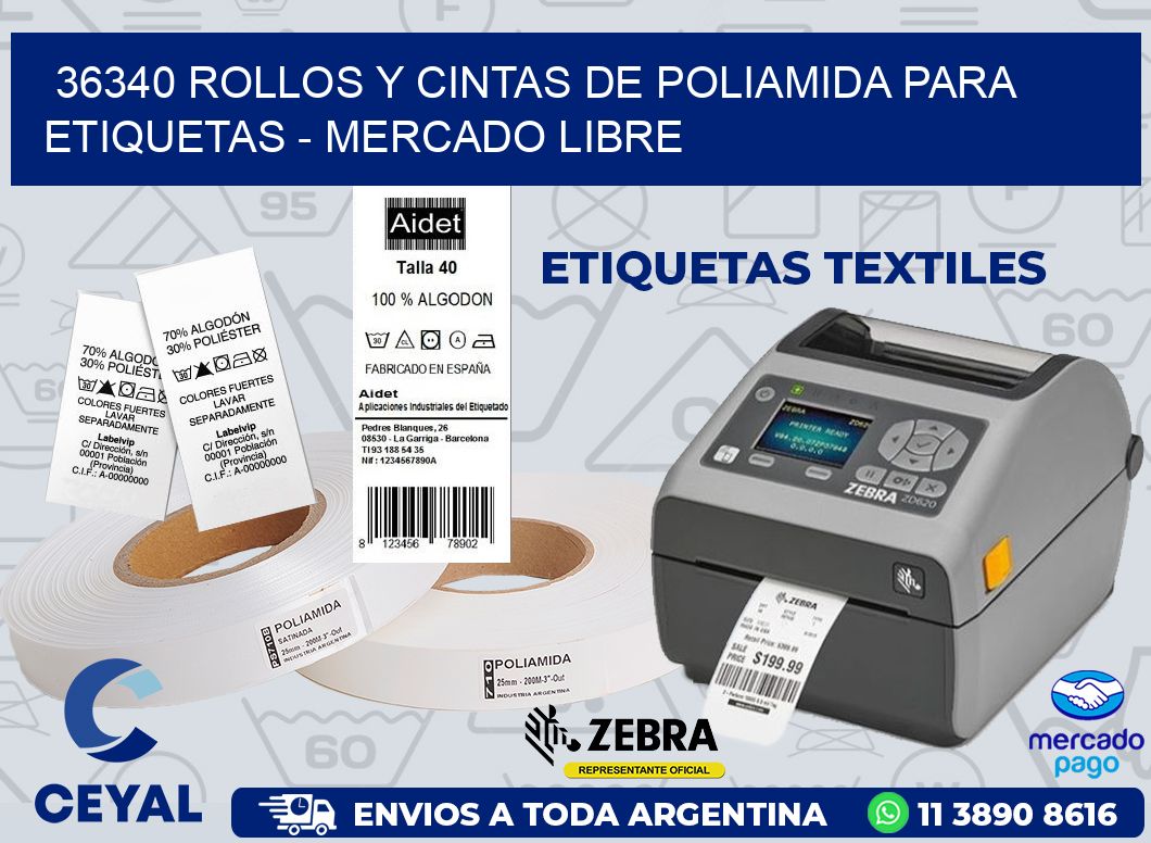 36340 ROLLOS Y CINTAS DE POLIAMIDA PARA ETIQUETAS - MERCADO LIBRE